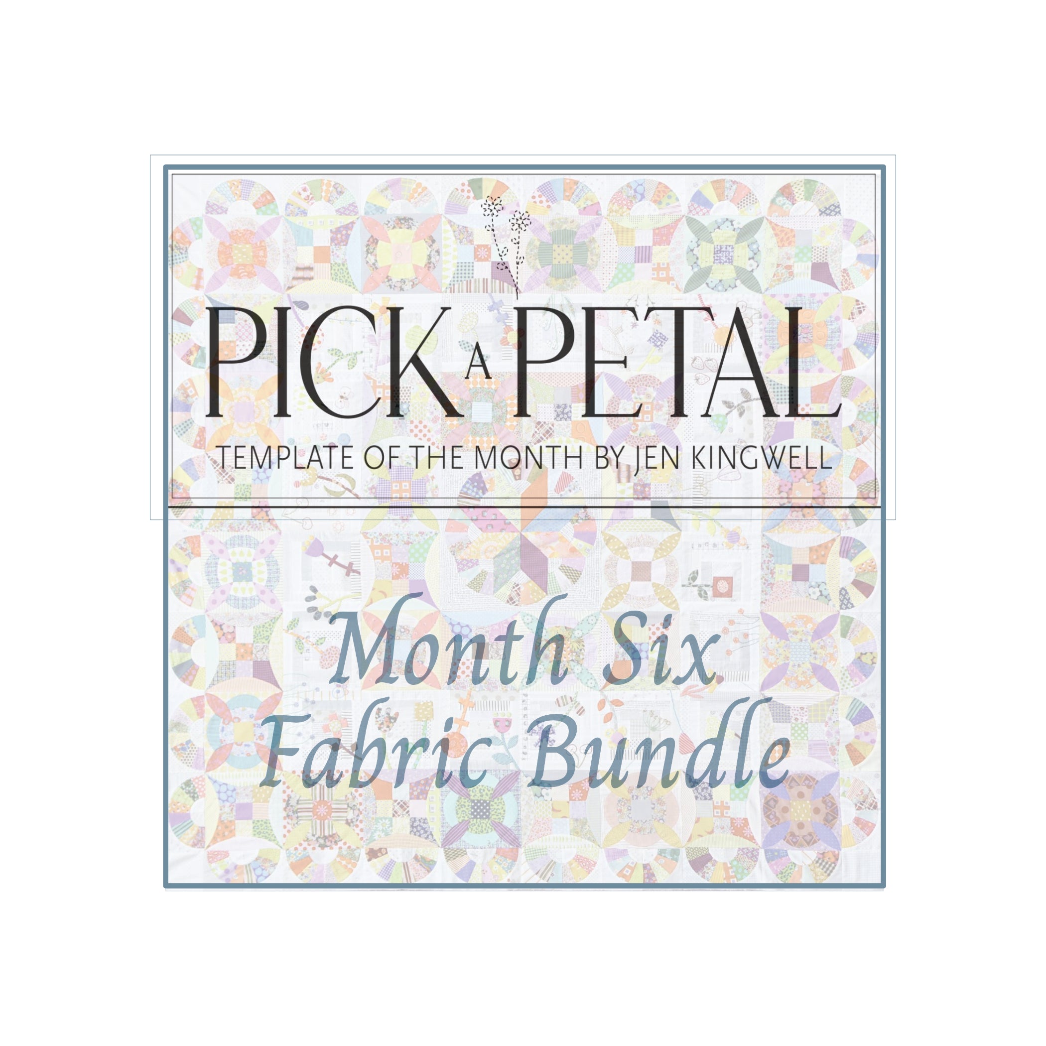 Pick A Petal | Monthly Fabric Bundle | Jen Kingwell | Moda image 5